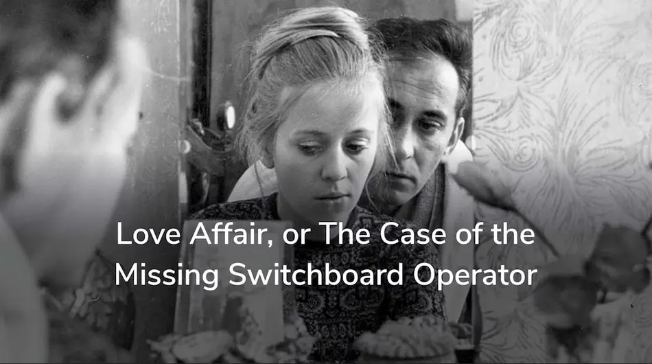 Fotograma de la pel&iacute;cula Love Affair, or the Case of the Missing Switchboard Operator